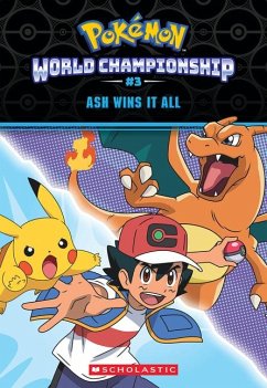 Ash Wins It All! (Pokémon: World Championship Trilogy #3) - Lane, Jeanette