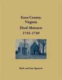 Essex County, Virginia Deed Book Abstracts, 1745-1749