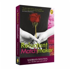 The Reluctant Matchmaker - Bantwal, Shobhan