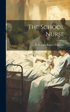 The School Nurse - Lina Rogers Struthers