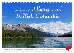 Journey through Alberta and British Columbia (Wall Calendar 2024 DIN A3 landscape), CALVENDO 12 Month Wall Calendar
