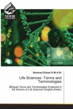 Life Sciences -Terms and Terminologies - Zubair K M A Dr, Ahamed