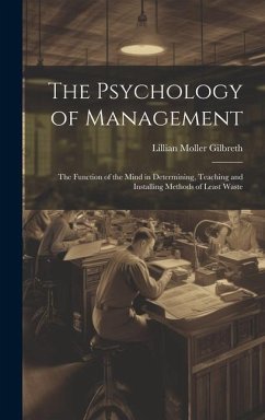 The Psychology of Management - Gilbreth, Lillian Moller