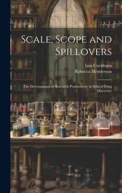 Scale, Scope and Spillovers - Cockburn, Iain; Henderson, Rebecca