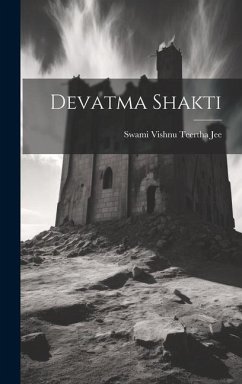 Devatma Shakti - Jee, Swami Vishnu Teertha