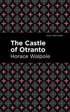 The Castle of Otranto - Walpole, Horace