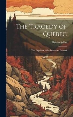 The Tragedy of Quebec - Sellar, Robert