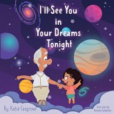 I'll See You in Your Dreams Tonight I'll See You in Your Dreams Tonight