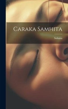 Caraka Samhita - Suhsma, Suhsma