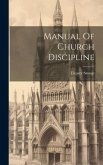 Manual Of Church Discipline