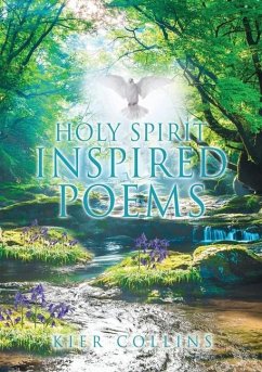 Holy Spirit Inspired Poems - Collins, Kier