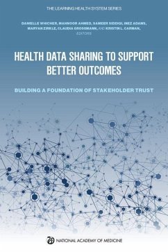 Health Data Sharing to Support Better Outcomes - National Academy of Medicine; The Learning Health System Series