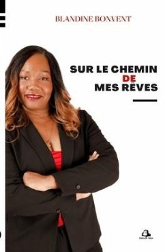 Sur le chemin de mes rêves - Bonvent, Blandine