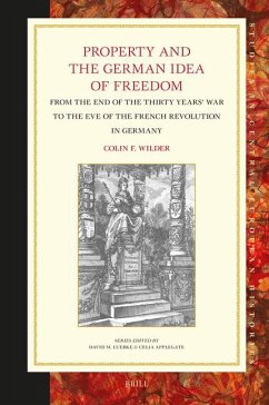 Property and the German Idea of Freedom - F Wilder, Colin