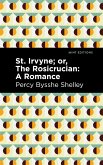 St. Irvyne; Or the Rosicrucian