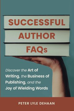 Successful Author FAQs - DeHaan, Peter Lyle