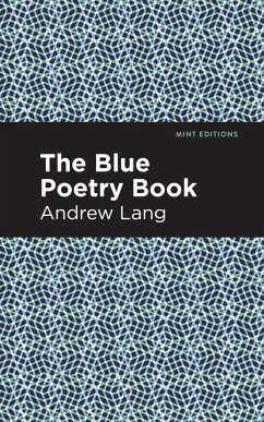 The Blue Poetry Book - Lang, Andrew