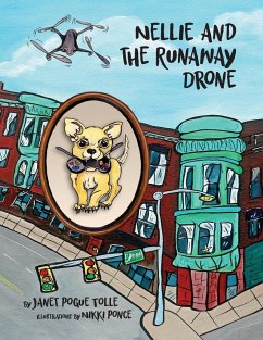 Nellie and the Runaway Drone - Tolle, Janet Pogue