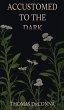 Accustomed to the Dark - Bild 1