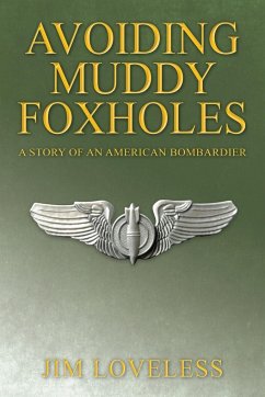 Avoiding Muddy Foxholes - Loveless, Jim