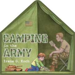 Camping in the Army - Koch, Irene G