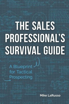 The Sales Professional's Survival Guide - Larusso, Mike