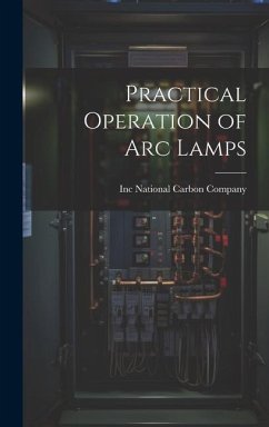 Practical Operation of arc Lamps