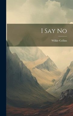 I Say No - Collins, Wilkie