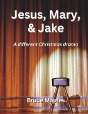 Jesus, Mary, and Jake: A different Christmas drama