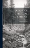 A Way Of Spiritual Experience
