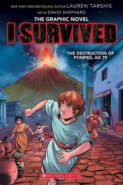 I Survived the Destruction of Pompeii, AD 79 (I Survived Graphic Novel #10) - Tarshis, Lauren