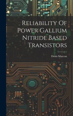Reliability Of Power Gallium Nitride Based Transistors - Marcon, Denis