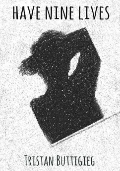 Have Nine Lives - Buttigieg, Tristan