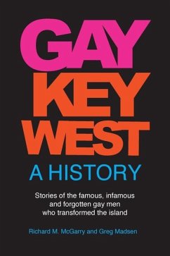 Gay Key West - A History - McGarry, Richard M.
