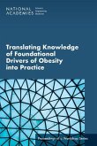 Translating Knowledge of Foundational Drivers of Obesity Into Practice