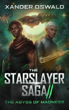 The Starslayer Saga II - Oswald, Xander