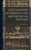 The Chemistry of Essential Oils and Artificial Perfumes