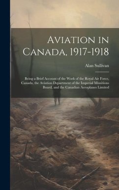 Aviation in Canada, 1917-1918 - Sullivan, Alan
