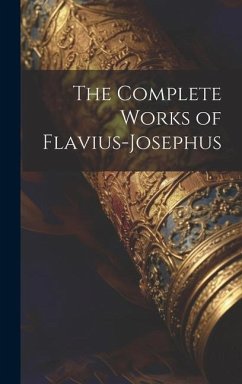 The Complete Works of Flavius-Josephus - Anonymous