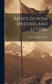 About Zionism Speeches And Letters