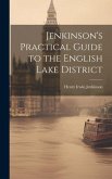 Jenkinson's Practical Guide to the English Lake District