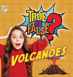 True or False? Volcanoes - Adams, Will