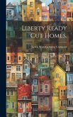 Liberty Ready Cut Homes.