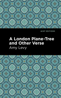 A London Plane-Tree and Other Verse - Levy, Amy