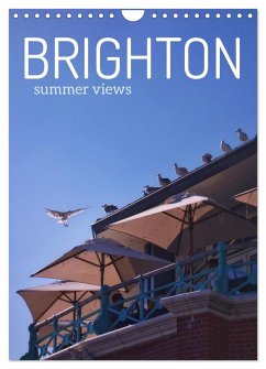 Brighton Summer Views (Wall Calendar 2024 DIN A4 portrait), CALVENDO 12 Month Wall Calendar - Anders, Alice