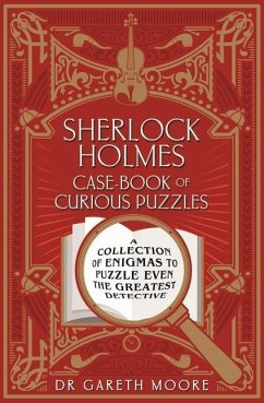 Sherlock Holmes Case-Book of Curious Puzzles - Moore, Gareth