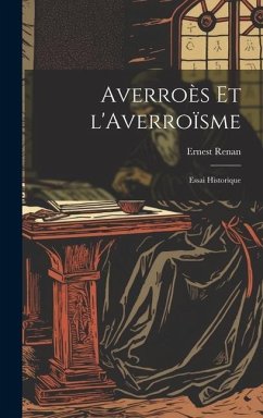 Averroès et l'Averroïsme - Renan, Ernest