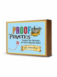 Proof Pirates: Finding the Treasure of God's Amazing Grace Vbs Curriculum - Kennedy, Jared; Jenkins, Kara; Groce, Mandy