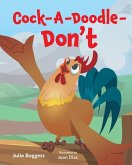 Cock-A-Doodle-Dont