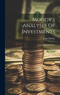 Moody's Analyses Of Investments - Moody, John